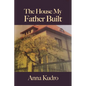 The House My Father Built - Paperback