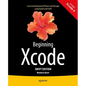 Beginning Xcode: Swift Edition - Paperback