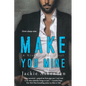 Make You Mine: A Nine Circles Novel - Paperback