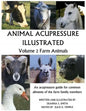 Animal Acupressure Illustrated: Volume 2 Farm Animals - Paperback