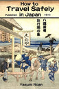 How to Travel Safely in Japan - Paperback