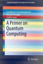 A Primer on Quantum Computing - Paperback