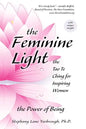 The Feminine Light: The Tao Te Ching for Inspiring Women - Paperback