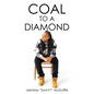 Coal to a Diamond - Paperback