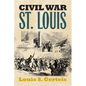 Civil War St. Louis - Paperback