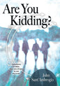 Are You Kidding? - Paperback