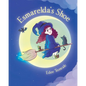 Esmarelda's Shoe - Paperback