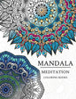Mandala Meditation Coloring Book: Mandala Coloring Books for Relaxation, Meditation and Creativity - Paperback