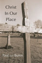 Christ in Our Place - Paperback