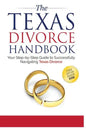 The Texas Divorce Handbook: : Your Step-by-Step Guide to Successfully Navigating T - Paperback