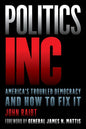 Politics Inc.: America's Troubled Democracy and How to Fix It - Hardcover