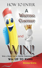 How to Enter a Writing Contest and Win! - Paperback