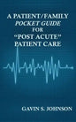 A Patient/Family Pocket Guide for Post Acute Patient Care - Paperback