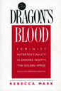 The Dragon's Blood: Feminist Intertextuality in Eudora Welty's 'The Golden Apples' - Paperback