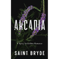 Arcadia: A Spicy Forbidden Romance - Paperback