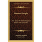 Haunted People: The Story Of The Poltergeist Down The Centuries - Hardcover