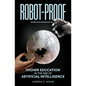 Robot-Proof, Revised and Updated Edition: Higher Education in the Age of Artificial Intelligence - Paperback