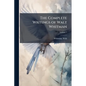 The Complete Writings of Walt Whitman - Paperback