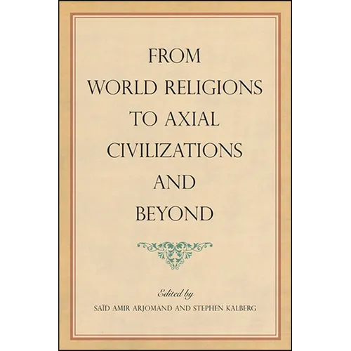 From World Religions to Axial Civilizations and Beyond - Paperback
