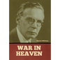War in Heaven - Hardcover