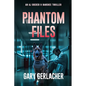 Phantom Files: An AJ Docker and Banshee Thriller - Paperback