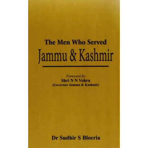 The Men Who Served Jammu & Kashmir - Hardcover