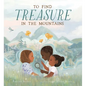 To Find Treasure in the Mountains - Hardcover