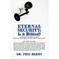 Eternal Security: Is It Biblical?: How Many Sins Must I Sin to Lose My Salvation? - Paperback