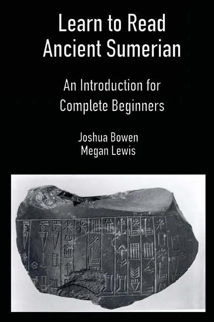 Learn to Read Ancient Sumerian - Paperback