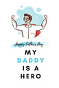 My Daddy Is a Hero: Father's Day Gift from kids Fill In The Blank Story Book Using Prompts - Paperback