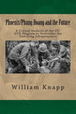 Phoenix/Phung Hoang and the Future: A Critical Analysis of the US/GVN Program to Neutralize the Viet Cong Infrastructure - Paperback
