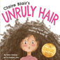 Claire Blair's Unruly Hair: A Curly-Girl Tale (Brown Hair) - Paperback