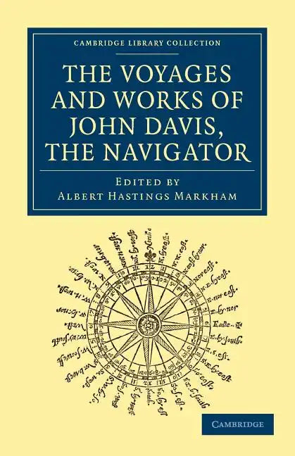 Voyages and Works of John Davis, the Navigator - Paperback