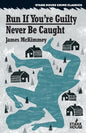 Run If You're Guilty / Never Be Caught - Paperback