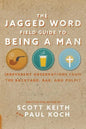 The Jagged Word Field Guide: Irreverent Observations from the Backyard, Bar and Pulpit - Paperback