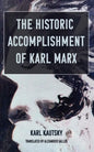 The Historic Accomplishment of Karl Marx - Paperback