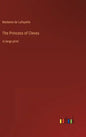 The Princess of Cleves: in large print - Hardcover