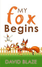 My Fox Begins - Paperback
