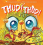 Thud! Thud! - Hardcover
