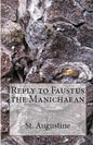 Reply to Faustus the Manichaean - Paperback
