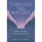 Through the Waters - Hardcover