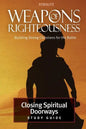Closing Spiritual Doorways: Study Guide 4 - Paperback