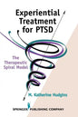 Experiential Treatment for Ptsd: The Therapeutic Spiral Model - Paperback