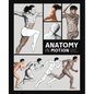 Anatomy in Motion: An Artist's Guide to Capturing Dynamic Movement - Hardcover