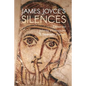 James Joyce's Silences - Paperback