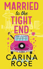 Married to the Tight End - Paperback