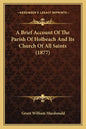 A Brief Account Of The Parish Of Holbeach And Its Church Of All Saints (1877) - Paperback