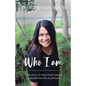 Who Am I: The Story of How God Turned a Prostitute Into a Princess - Paperback