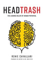Headtrash: The Leading Killer of Human Potential - Paperback