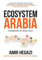 Ecosystem Arabia: The Making of a New Economy - Hardcover
